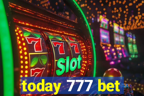 today 777 bet