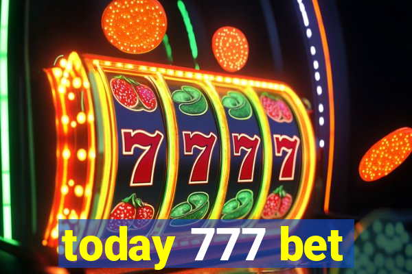 today 777 bet