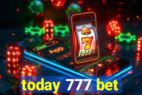 today 777 bet