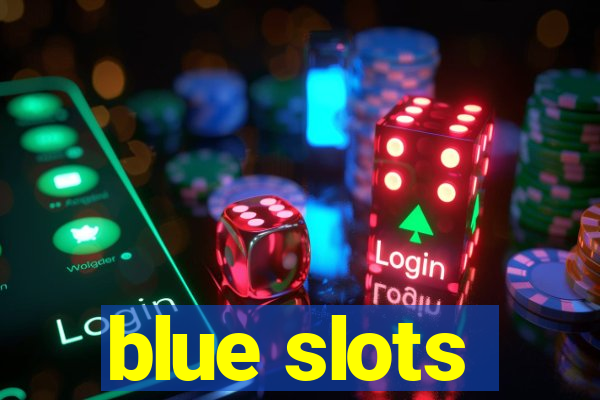 blue slots