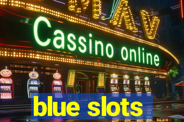 blue slots