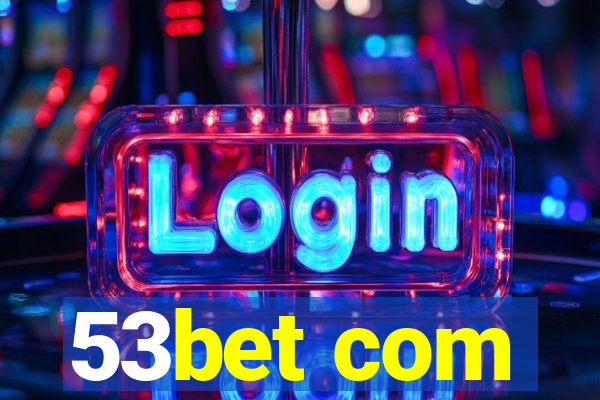 53bet com