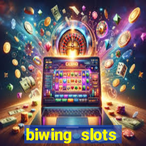 biwing  slots