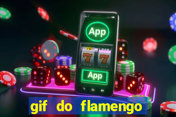 gif do flamengo para celular