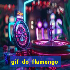 gif do flamengo para celular