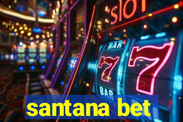 santana bet