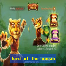 lord of the ocean slot free play