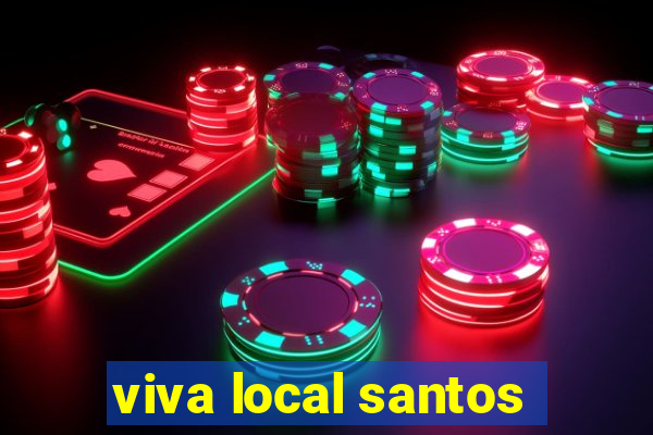 viva local santos