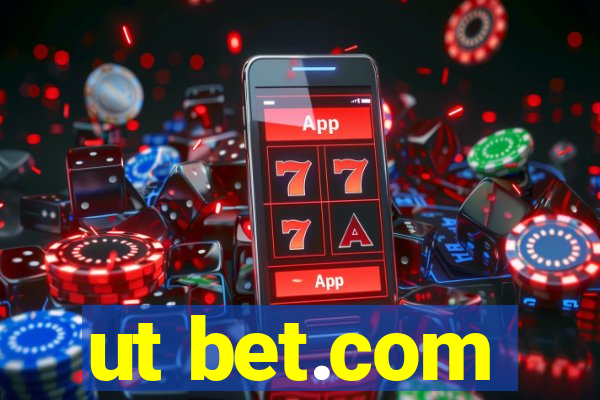 ut bet.com