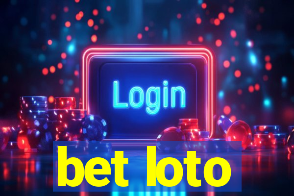 bet loto