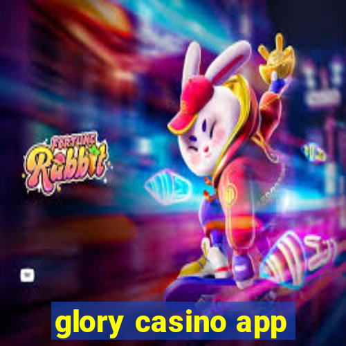 glory casino app