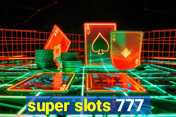 super slots 777