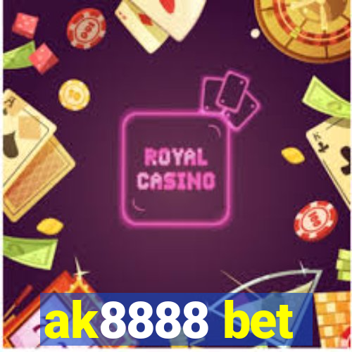 ak8888 bet