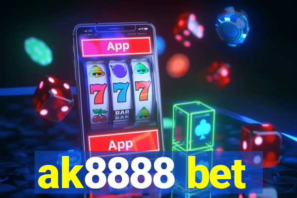 ak8888 bet