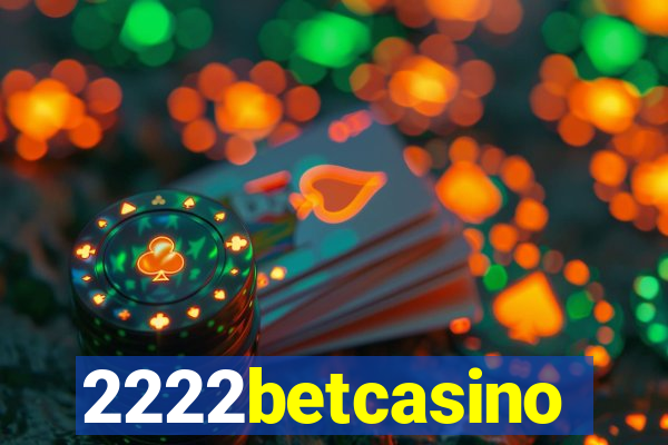 2222betcasino