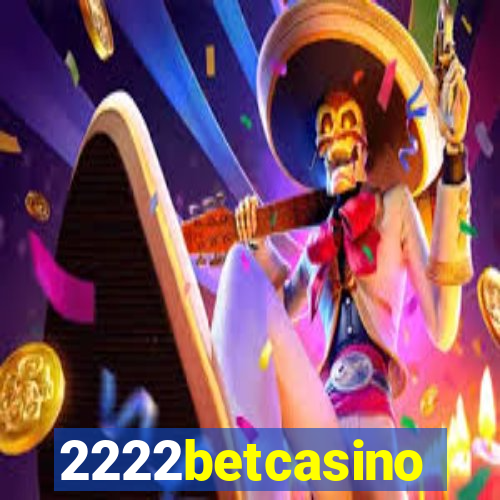 2222betcasino