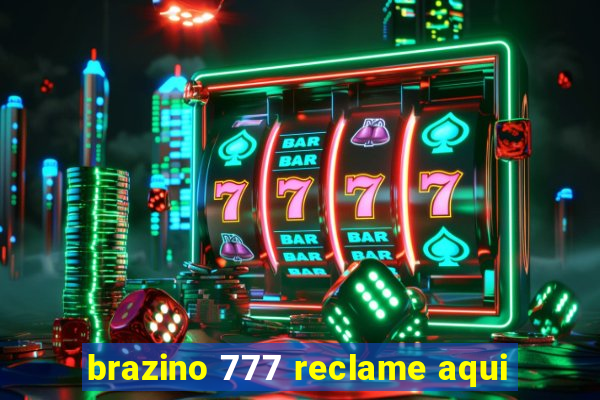 brazino 777 reclame aqui