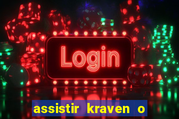 assistir kraven o caçador dublado pobreflix