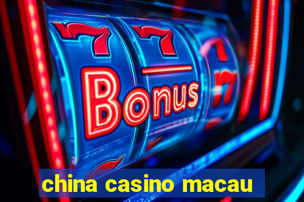 china casino macau