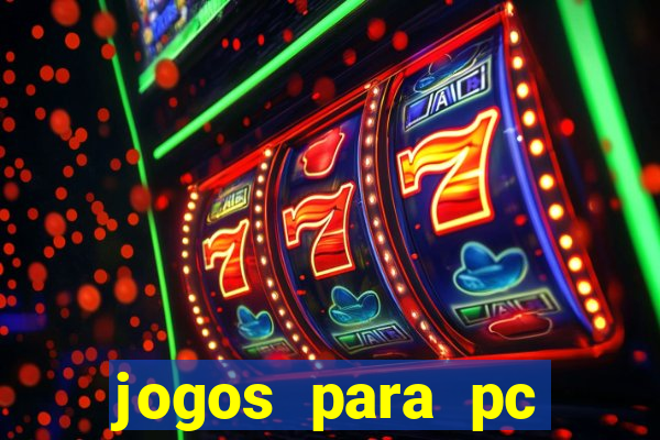 jogos para pc windows 7