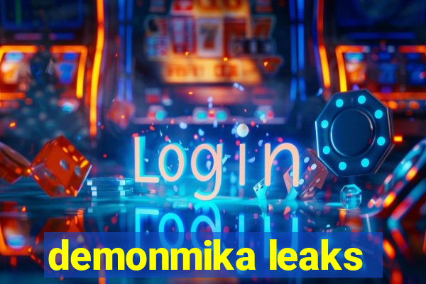 demonmika leaks