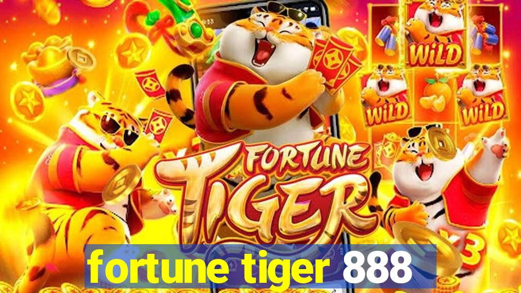 fortune tiger 888