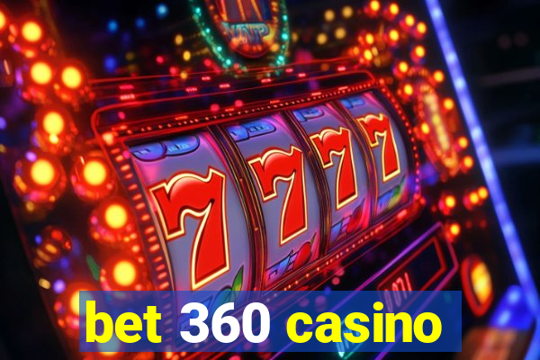 bet 360 casino