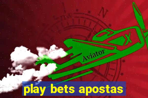 play bets apostas