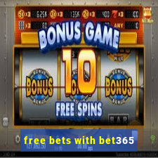 free bets with bet365