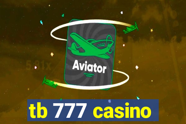 tb 777 casino