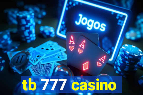 tb 777 casino