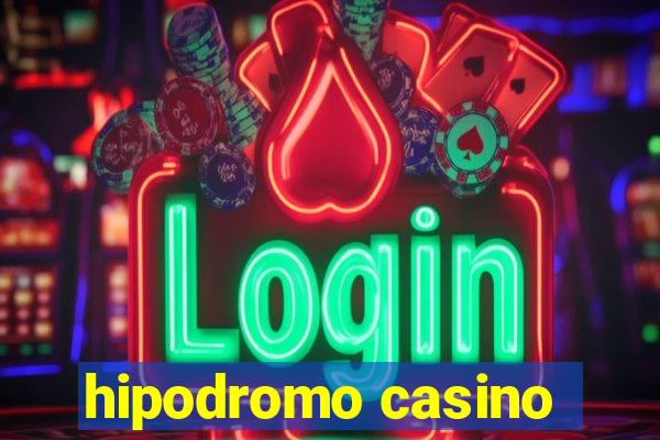 hipodromo casino