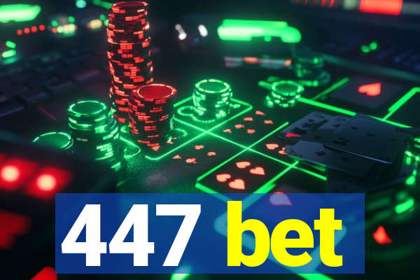 447 bet