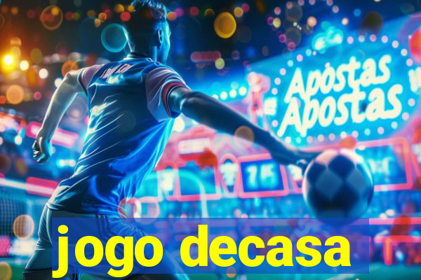 jogo decasa