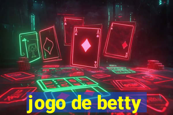 jogo de betty