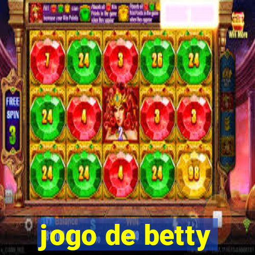 jogo de betty