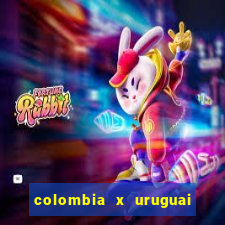 colombia x uruguai onde assistir