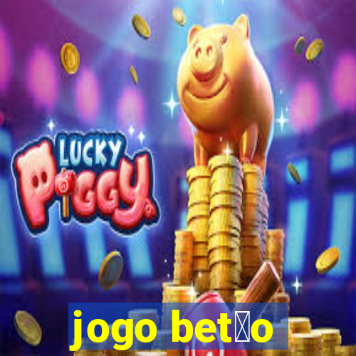 jogo bet茫o