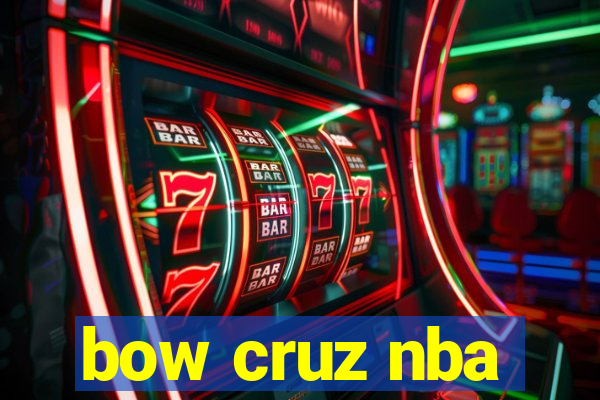 bow cruz nba