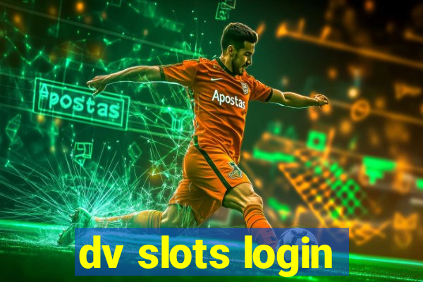 dv slots login