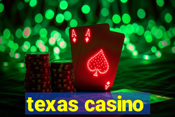 texas casino