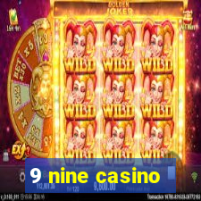 9 nine casino