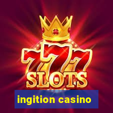 ingition casino