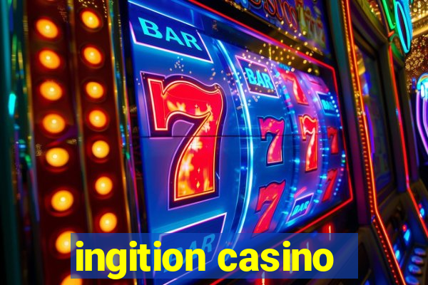 ingition casino