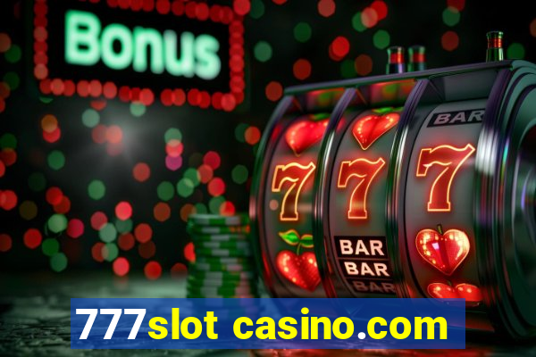 777slot casino.com