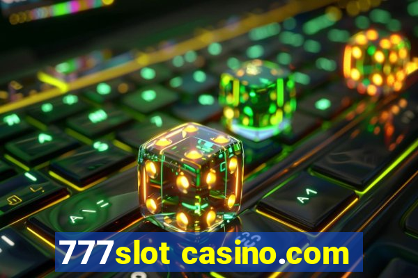 777slot casino.com