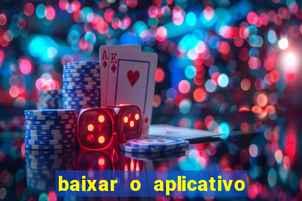 baixar o aplicativo bet nacional