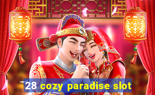 28 cozy paradise slot