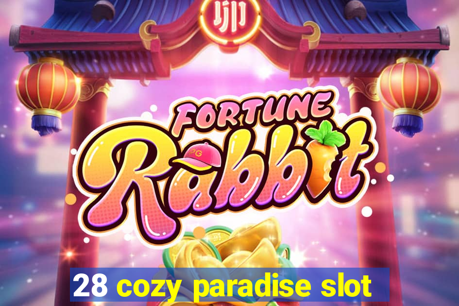 28 cozy paradise slot