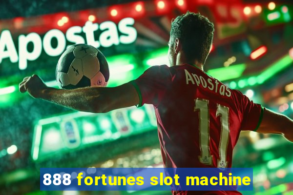 888 fortunes slot machine